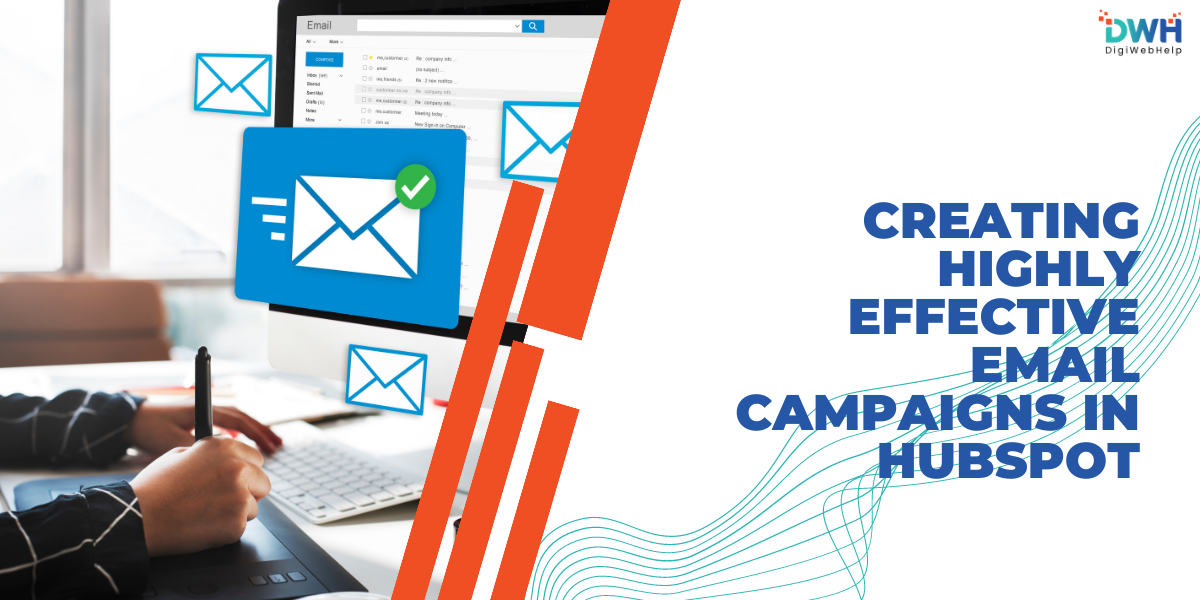 Creating Highly Effective Email Campaigns in HubSpot