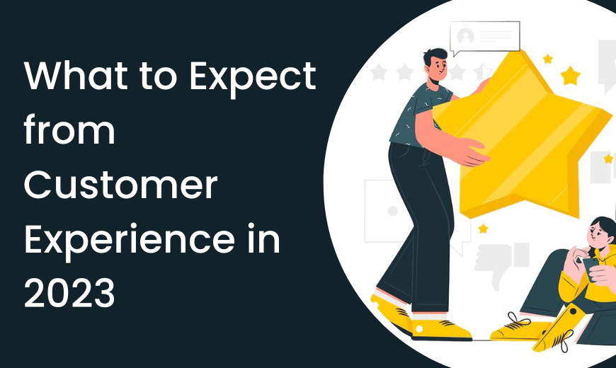 What-to-Expect-from-Customer-Experience-in-2023